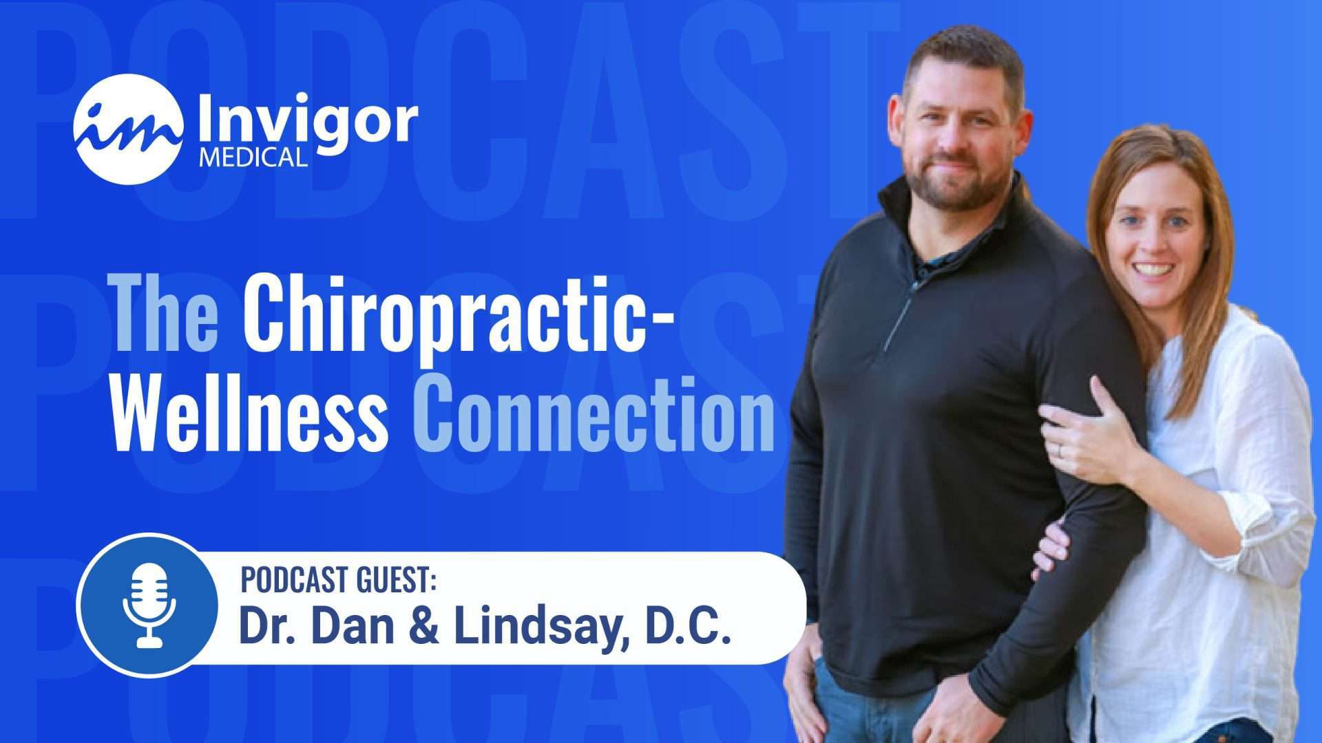 The ChiropracticWellness Connection Dr. Dan & Lindsay, D.C